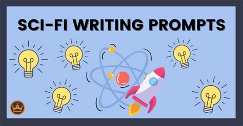 Science Fiction Story Ideas: 50+ Ideas to Get You Started