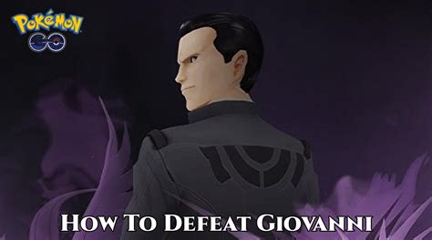 How To Defeat Giovanni In Pokemon Go » T-Developers