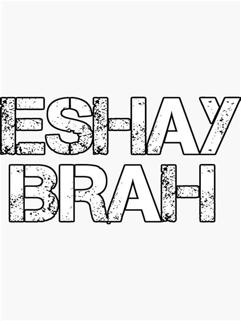 "Eshay Brah Australian Slang Gift" Sticker for Sale by Kiwi-Tienda2017 | Redbubble