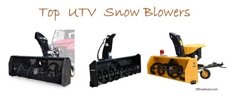 Top 4 Best UTV Snow Blowers (Winter is Coming) - Offroad Roast