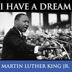 Listen to Martin Luther King's I Have A Dream Speech - Speech | Audible.com