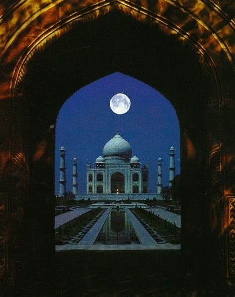 ♥ Full Moon glow of the Taj Mahal - Agra, India ... I saw theTaj Mahal twice while living in ...