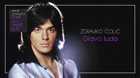 Zdravko Colic - Glavo luda - (Audio 1977) Chords - Chordify