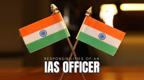 Responsibilities of an IAS Officer