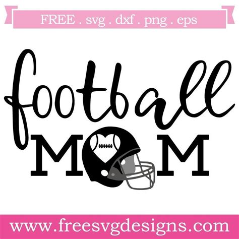 Finding The Perfect Football Mom Svg Free For Your Team - Daybreakinthekingdom.com