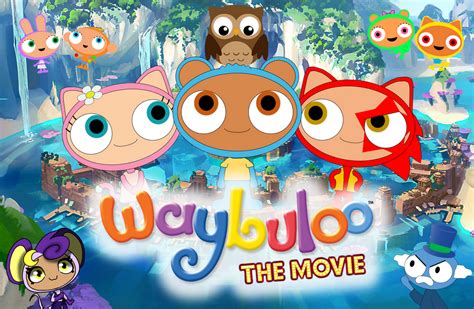 Waybuloo: The Movie (2016) by TheWorldOfCreations on DeviantArt