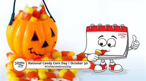 NATIONAL CANDY CORN DAY - October 30 - National Day Calendar