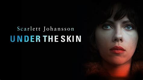 Under the Skin - Movie - Where To Watch