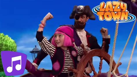 Lazy Town | You Are A Pirate Music Video - YouTube