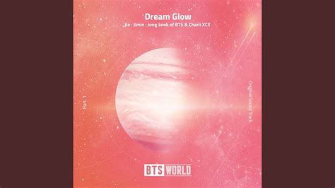 Dream Glow (BTS World Original Soundtrack) (Pt. 1) - YouTube Music