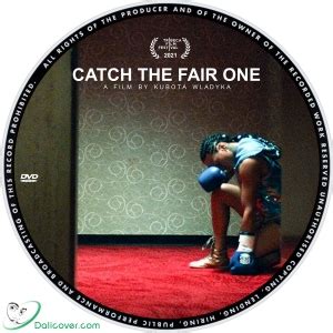 Catch the Fair One (2022) Label - Dalicover