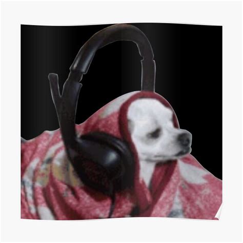 "Headphone dog meme" Poster for Sale by los-memes | Redbubble