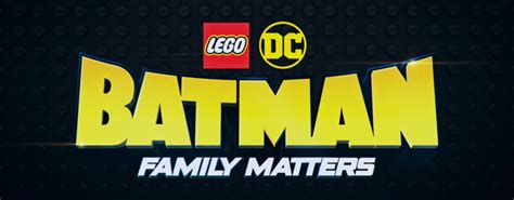 LEGO DC: Batman - Family Matters - trailer - The Geek Generation