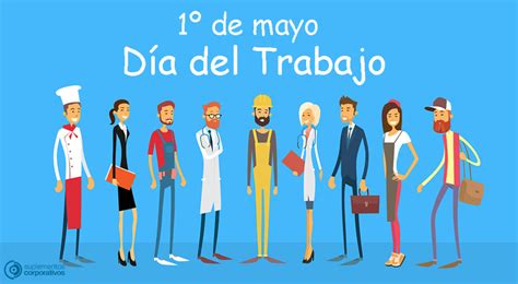 Inicios del Día del Trabajo - Vive tu Empresa