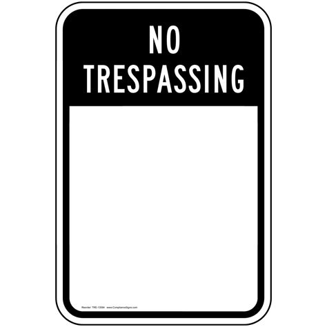 No Trespassing Custom Text Here Sign TRE-13594 No Trespassing