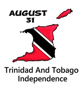 Trinidad And Tobago Independence - Saturday, August 31, 2024