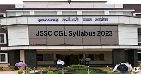 JSSC CGL Syllabus 2023: Download PDF, Subject wise Topics, Pattern