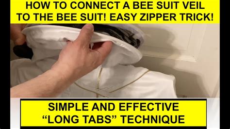 HOW TO ATTACH A BEE SUIT VEIL TO THE BEE SUIT - Easy Zipper Trick (Simple "Long Tabs" Technique ...