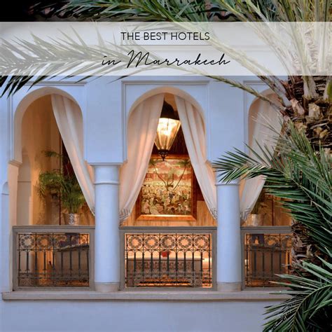 THE BEST HOTELS IN MARRAKECH - The Asia Collective