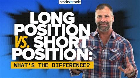 Long Position vs. Short Position: What's the Difference? - YouTube