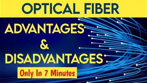 Optical Fiber Explained: Advantages & Disadvantages(ONLY 7 Min) - High-Speed Internet, Data ...