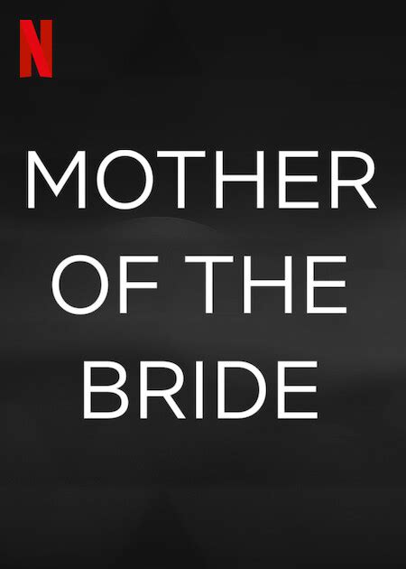 Mother of The Bride | Netflix Media Center