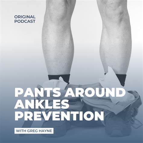 Pants Around Ankles Prevention | Podcast on Spotify