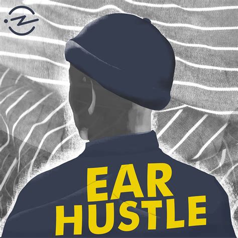 Ear Hustle | Listen via Stitcher for Podcasts