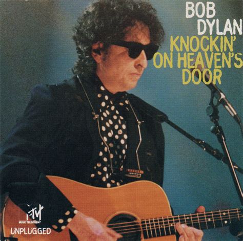 Bob Dylan Knockin' On Heaven's Door : Cover Versions Of Knockin On Heaven S Door By Bob Dylan ...