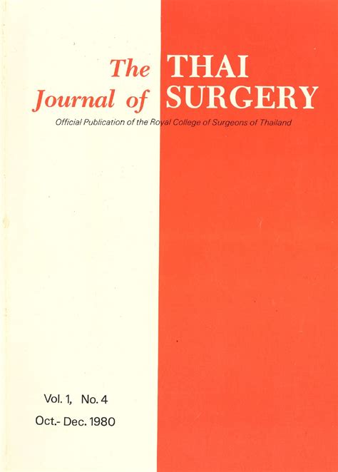 Vol. 1 No. 4 (1980): October - December | The Thai Journal of Surgery