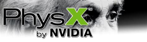 PhysX by NVIDIA - A review of what to expect - 1 - Let's Get Physical