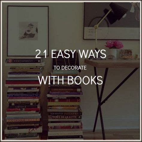 21 Chic Ways to Decorate Your Apartment With Books | Decor, Sweet home ...