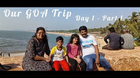 VLOG | Our GOA trip | Day 1 | Part - 1 @SahasraPachikoora - YouTube