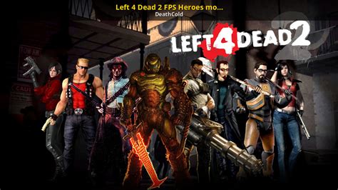 Left 4 Dead 2 FPS Heroes mods pack [Left 4 Dead 2] [Mods]