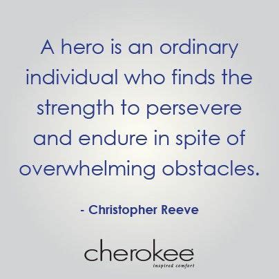 #hero #inspirational #quote #strength #christopherreeve #cherokee #nursing | Nurse quotes ...