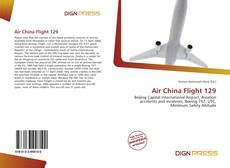 Air China Flight 129, 978-613-3-99810-0, 6133998105 ,9786133998100