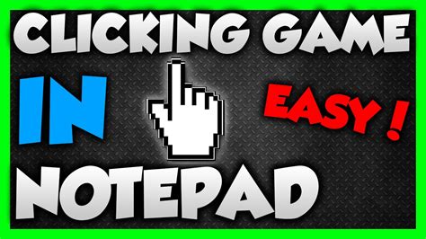 How to make a Clicking Game with Notepad! - YouTube