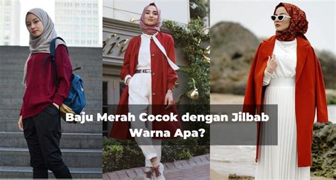 Baju Merah Cocok Dengan Celana Warna Apa - Homecare24