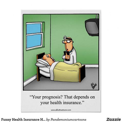 Funny Health Insurance Humor Poster | Zazzle | Health insurance humor, Health insurance, Health ...