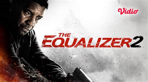 The Equalizer 2 - Trailer (2018) Full Movie [Gratis] | Vidio