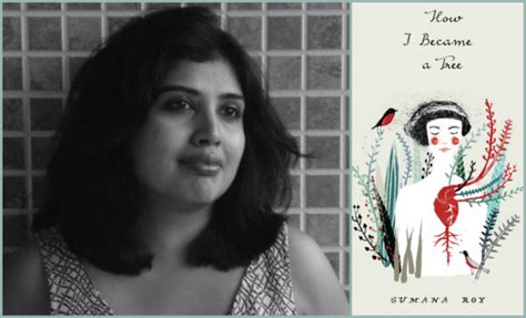 To be a tree, or not to be: Sumana Roy’s first book takes you on an ...