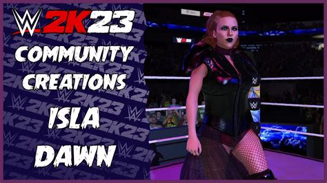 WWE 2K23 - Isla Dawn Entrance - Community Creations - YouTube