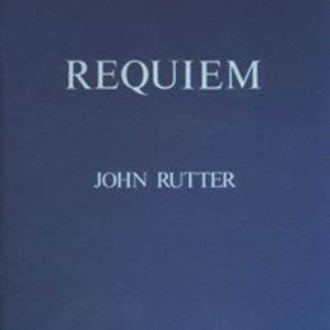 John Rutter - Requiem Lyrics and Tracklist | Genius