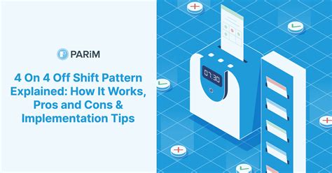 4 On 4 Off Shift Pattern Explained: How It Works, Pros and Cons & Implementation Tips