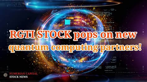 Rigetti (RGTI) Stock Pops On New Quantum Computing Partners! - YouTube