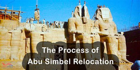 Abu Simbel Temple Relocation Process Step-byStep | Abu Simbel Moved