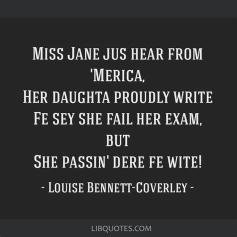 Miss Jane jus hear from 'Merica, Her daughta proudly write...