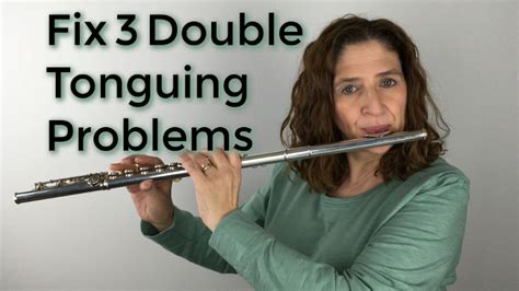 Fixing 3 Double Tonguing Problems - DoctorFlute