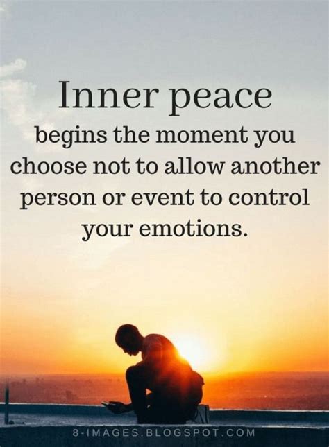 Inner Peace Quotes Inner peace begins the moment you choose not to allow another person or event ...