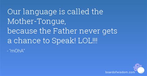 Mother Tongue Quotes. QuotesGram